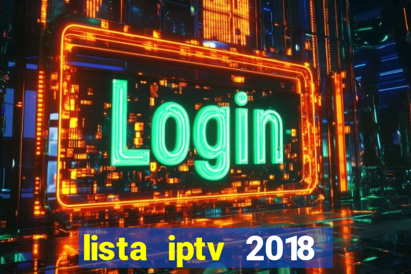 lista iptv 2018 gratis atualizada futebol